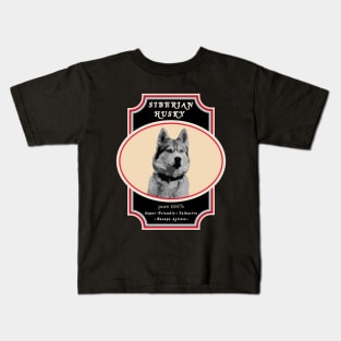 Siberian Husky, Pure 100% Friendly, Talkative, Escape Artist Kids T-Shirt